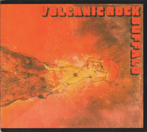 Buffalo (AUS) : Volcanic Rock - Only Want You for Your Body